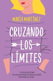Cruzando los límites, María Martínez - BOOKS4POCKET EDITORIAL