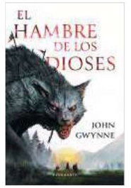 El hambre de los dioses (Hermanos de sangre 02/03), John Gwynne