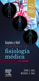 Guyton y Hall. Compendio de fisiología médica (14ª ed.), J.E. Hall - ELSEVIER EDITORIAL