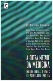 A Outra Metade da Medicina, Rui Mota Cardoso - CLIMEPSI EDITORES
