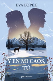 Y en mi caos, tú, Eva López - MARTINEZ ROCA