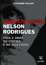 EVORA, Desvendando Nelson Rodrigues, Alexandre Callari