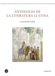 Antologia de la literatura llatina, Javier Velaza - UBE