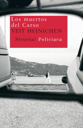 Los muertos del Carso, Veit Heinichen - SIRUELA