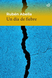 Un dia de fiebre, Ruben Abella - MENOSCUARTO