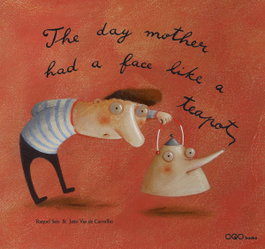 The day mother had a face like a tea-pot, Raquel Saiz Abad - OQO