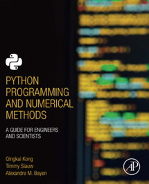 PYTHON PROGRAMMING AND NUMERICAL METHODS, ACADEMIC PRESS