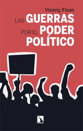 Las guerras por el poder político, Vicenç Fisas - CATARATA