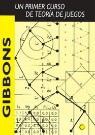 Un primer curso de teoría de juegos, Robert Gibbons - ANTONI BOSCH