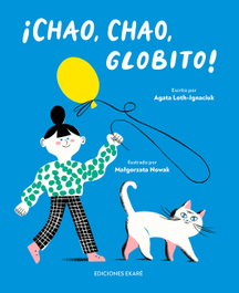 EKARE EUROPA, Chao, chao, globito! - Agata Loth-Ignaciuk