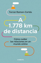 A 1.778 km de distancia, Ferrán Ramon-Cortés - CONECTA