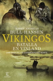 Vikingos. Batalla en Vinland, Bjorn Andreas Bull-Hansen - ESPASA CALPE