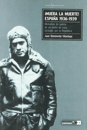 MUERA LA MUERTE ESPAÑA 1936-1939, Juan Ramoneda Vilardaga - LECTIO