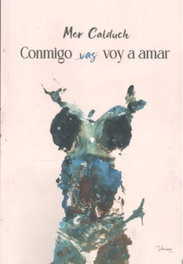 Conmigo voy vas a amar, Mer Calduch - Group Edition World