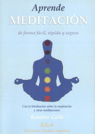 Aprende meditación de forma fácil, rápida y segura, Ramiro Calle - LIBRERIA ARGENTINA (ELA)
