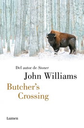 Butcher's Crossing, John Williams - LUMEN