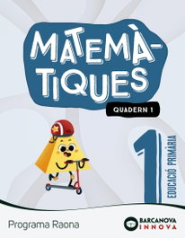 BARCANOVA, Raona 1. Matemàtiques. Quadern 1, Montserrat Torra Bitlloch - BARCANOVA