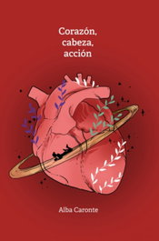 Corazón, cabeza, acción, Alba Caronte - POSTDATA EDICIONES