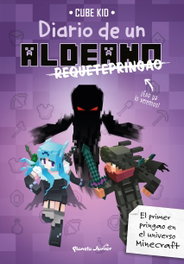 DIARIO DE UN ALDEANO REQUETEPRINGAO, Cube Kid - PLANETA JUNIOR