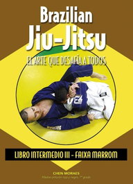 Brazilian Jiu-Jitsu: Arte que desafia a todos, Chen Moraes - ALAS EDITORIAL