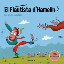 LA GALERA, El flautista d'Hamelín, Anna Canyelles - LA GALERA