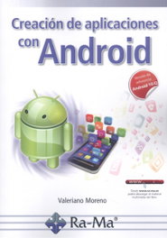 Creación de aplicaciones con Android, VALERIANO - RA-MA