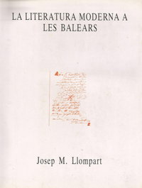 LA LITERATURA MODERNA A BALEARS, Josep M. Llompart - MOLL EDITORIAL