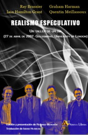 REALISMO ESPECULATIVO. UN TALLER DE UN DÍA, GRAHAM HARMAN/ QUENTIN MEILLASSOUX - ARENA LIBROS EDITORIAL