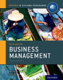 OXFORD UNIVERSITY PRESS IB Business Management Course Book: Oxford IB Diploma