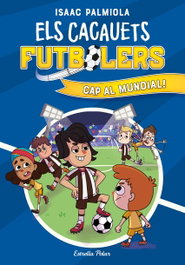 ESTRELLA POLAR, Els Cacauets Futbolers 4. Cap al mundial! - Isaac Palmiola