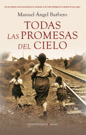 Todas las promesas del cielo, Manuel Ángel Barbero - BERENICE