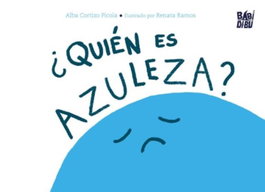 BABIDI-BU, ¿Quién es azuleza? - Alba Cortizo Picola