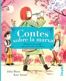 Contes sobre la marxa, Kim Amate, Júlia Blum - EDITORIAL INUK