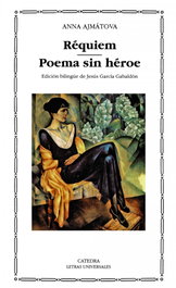 CATEDRA, Réquiem; Poema sin héroe, Anna Ajmátova - CATEDRA