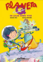 Planeta Q. Un lugar donde vivir, Susana Peix, Marta Montañá - Cumio