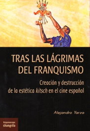 Tras las lágrimas del franquismo, Alejandro Yarza - SHANGRILA