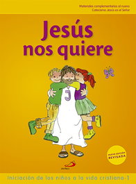 Jesús nos quiere 1 (libro del niño) - SAN PABLO EDITORIAL