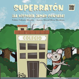 BABIDI-BU Superratón - Rubén Galván Morales