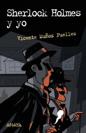 ANAYA, Sherlock Holmes y yo - Vicente Muñoz Puelles