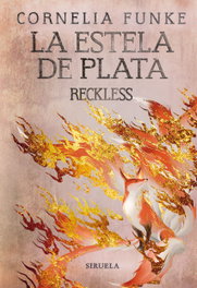 La estela de plata, Cornelia Funke - SIRUELA