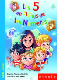 LOS 5 EN EL PAIS DE LOS NUMEROS, Ricardo Moreno Castillo - NIVOLA