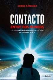 Contacto entre dos mundos, Jorge Sánchez - CYDONIA EDICIONES, S.L.
