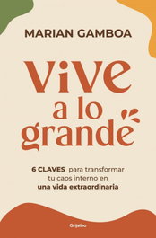 GRIJALBO, Vive a lo grande, Marian Gamboa - GRIJALBO