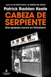 Cabeza de serpiente, Patrick Radden Keefe - RESERVOIR BOOKS