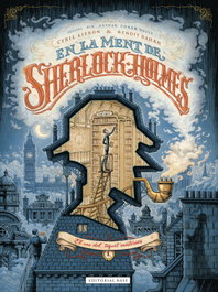 En la ment de Sherlock Holmes. El cas del tiquet misteriós, Cyril Lieron - BASE