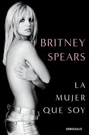 La mujer que soy, Britney Spears - DEBOLSILLO