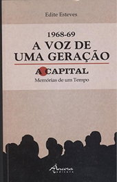 ANCORA EDITORA, 1968-69 voz de uma geraçao: a capital, Edite Estevez - ANCORA EDITORA