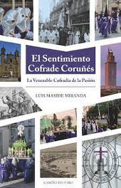 El sentimiento cofrade coruñés, LUIS MASIDE MIRANDA - CAMIÑO DO FARO