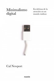 Minimalismo digital, Cal Newport - PAIDOS