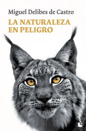 BOOKET, La naturaleza en peligro - Miguel Delibes de Castro